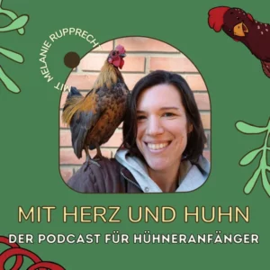 Podcast Mit Herz und Huhn von der Huehnercoach